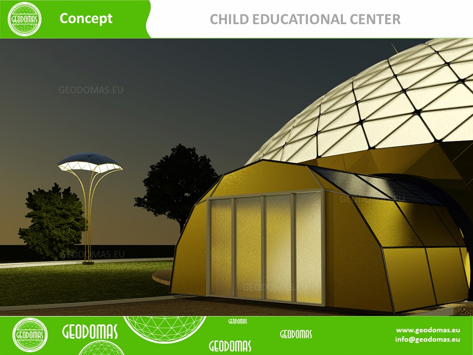 Geodesic Dome for Child Education Center 1200m2